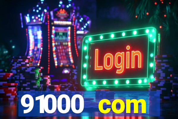 91000 com plataforma de jogos